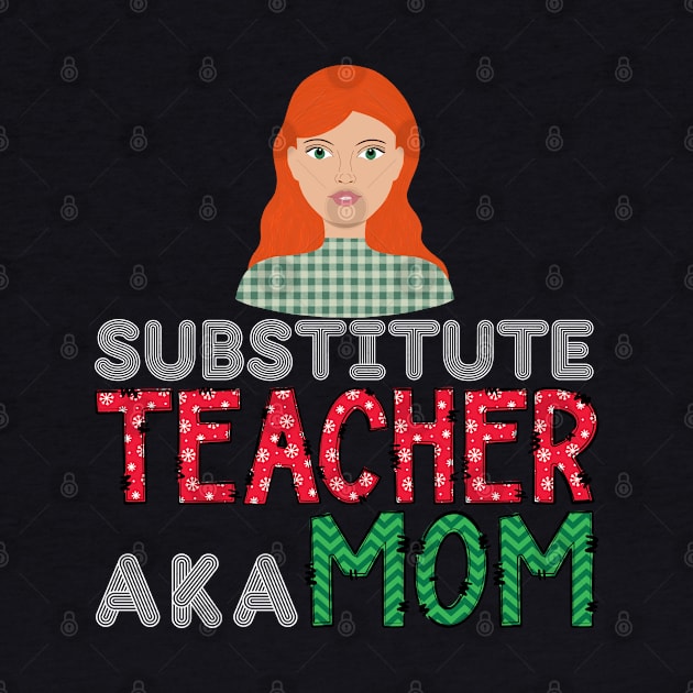 Substitute Teacher aka Mom Cute Christmas by Soft Rain